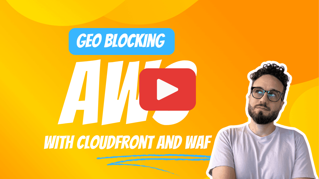 AWS Geo Blocking with CloudFront and AWS Web Application Firewall